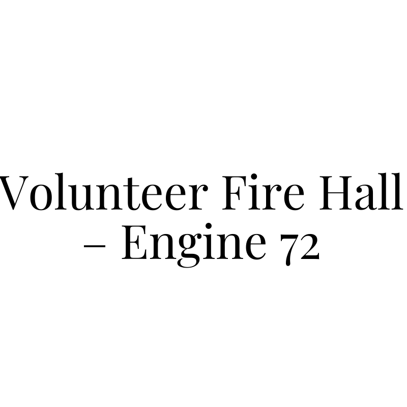 Volunteer Fire Hall - Engine 72