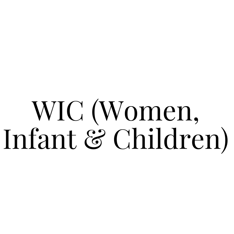 WIC (Women, Infant & Children)